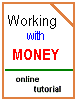 Working with Money